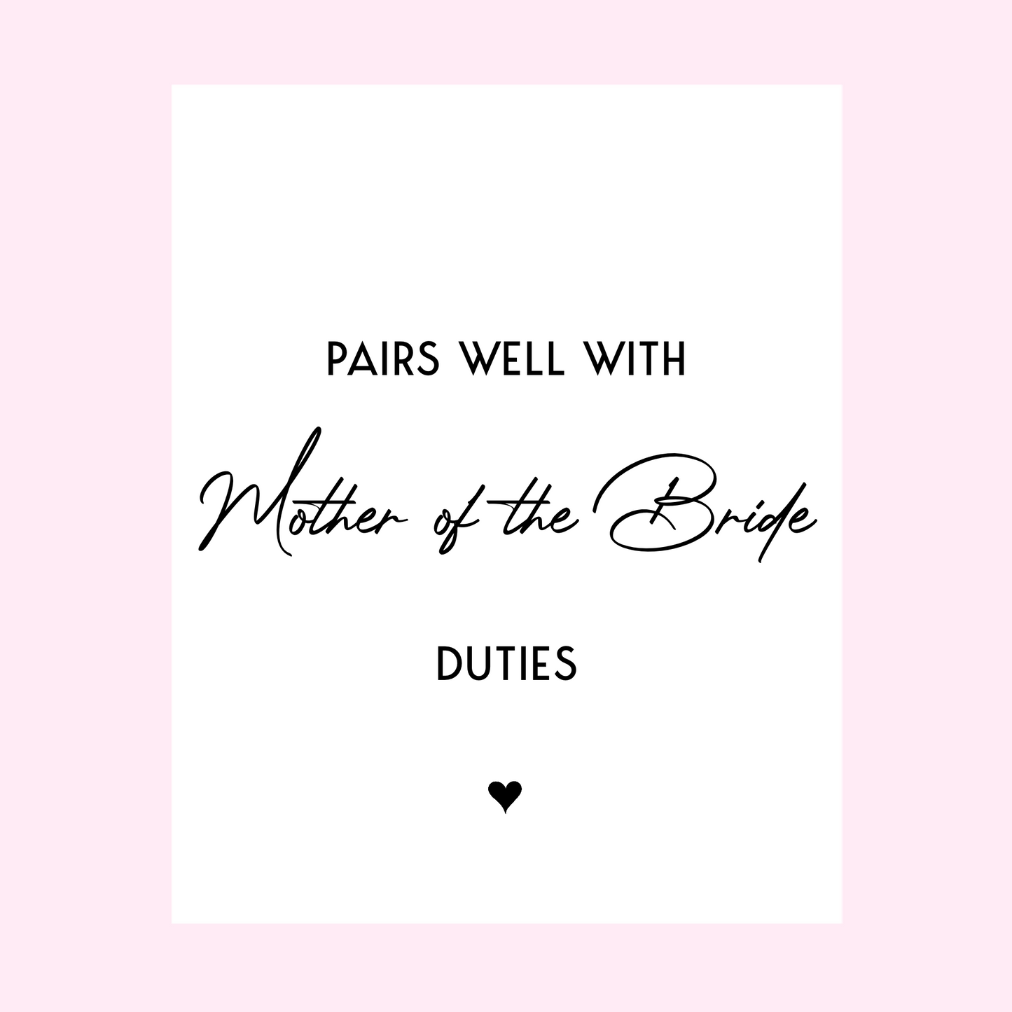 Pairs Well With Mother of the Bride Duties Wine Label
