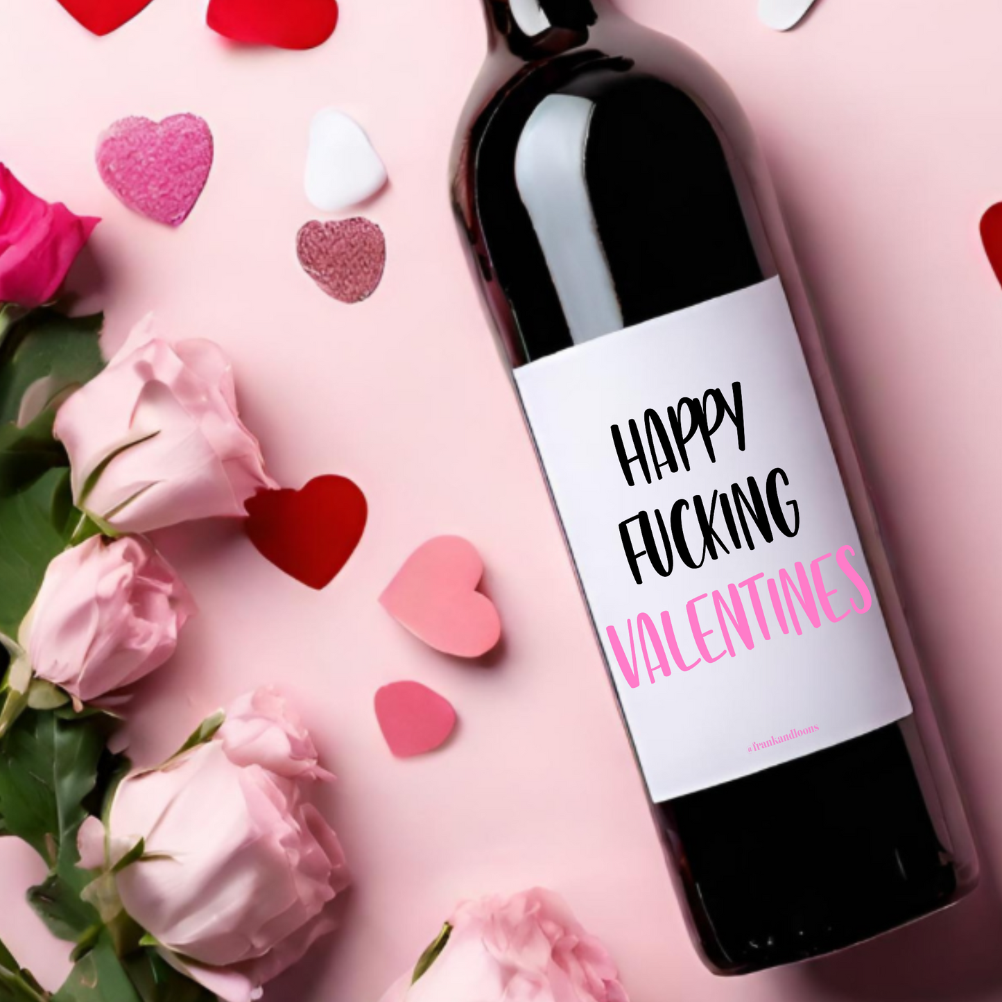 Happy F***ing Valentine's Day Wine Label