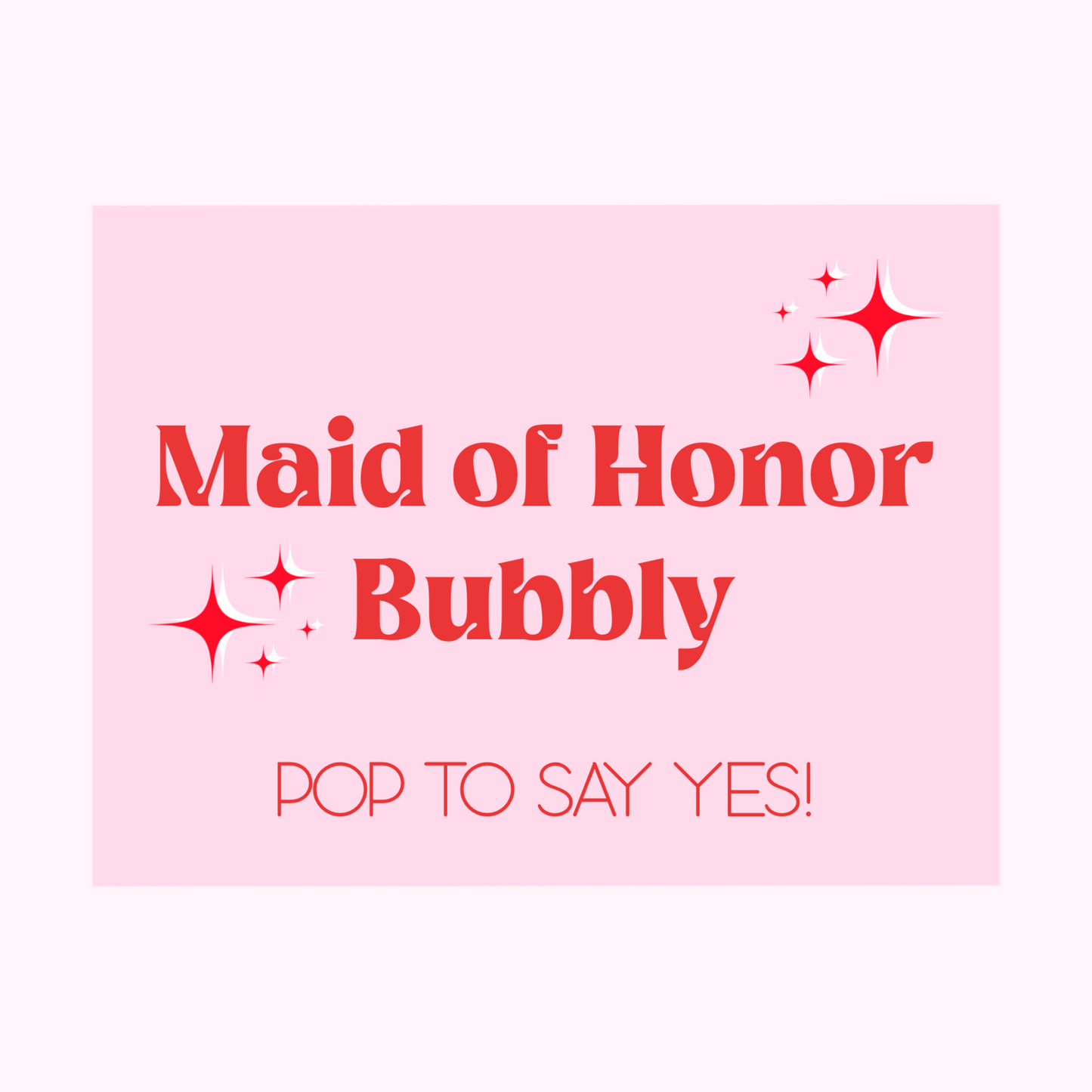 Maid of Honor Bubbly Champagne Label