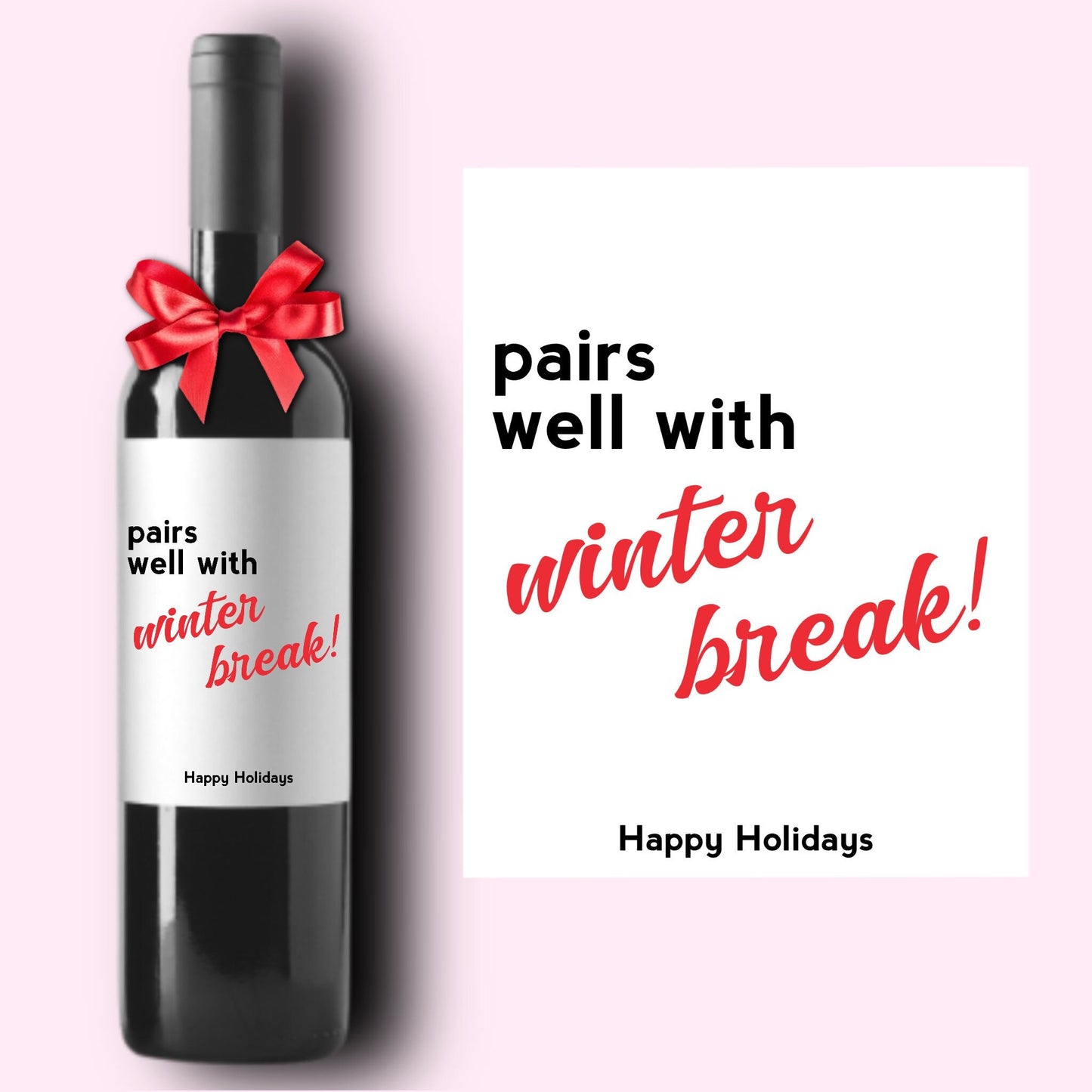Funny Holiday Christmas Wine Label * Custom Wine Labels * Teacher Gift * EA * Liquor Label * School Teacher * Pairs Well With Winter Break *