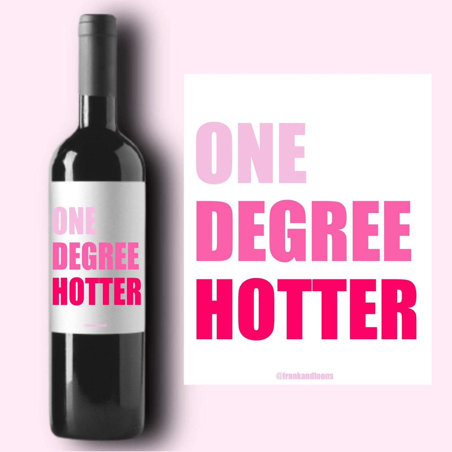 Graduating Wine Labels | Graduation Gift | New Grad Gift for Her | One Degree Hotter | New Grad Gift | Funny Wine Label | Congratulations |