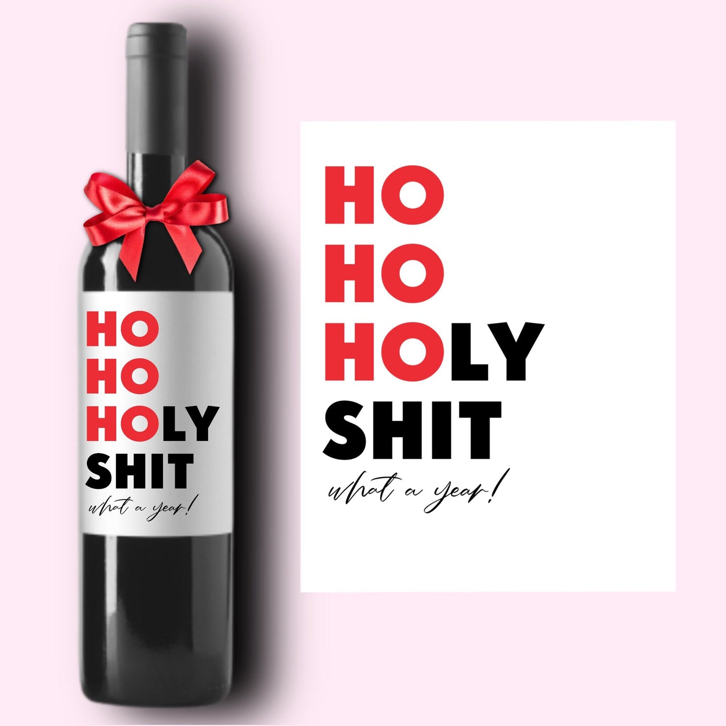 Funny Holiday Christmas Wine Label * Custom Wine Labels * Ho Holy Shit What A Year * Hostess Gift * Holiday Party * Hanukkah Dinner