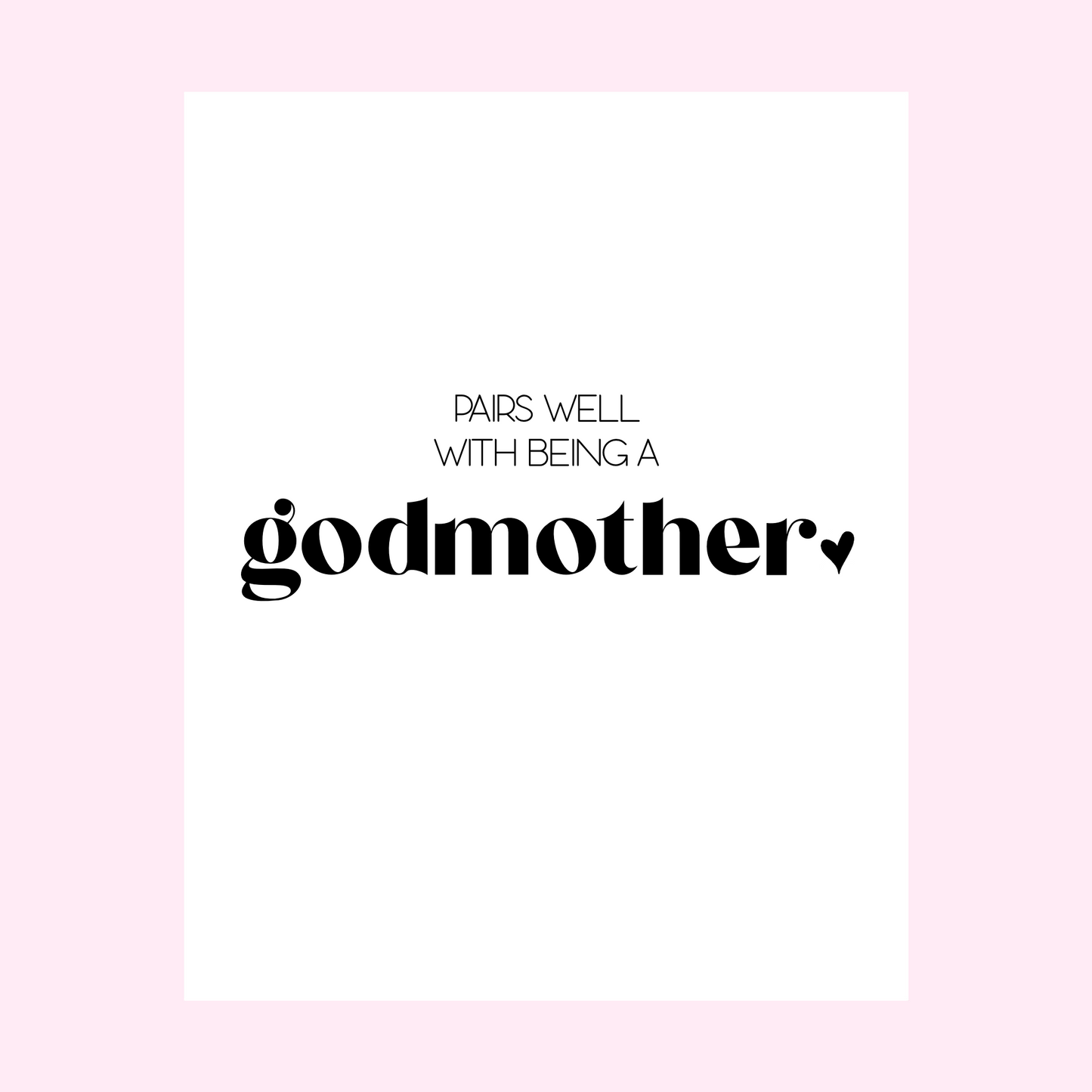 Pairs Well With Becoming A Godmother Wine Labels