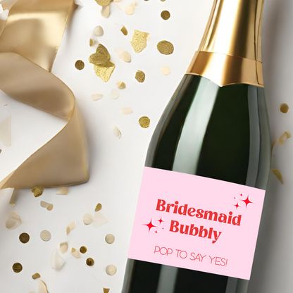 Bridesmaid Bubbly Pop To Say Yes Champagne Label