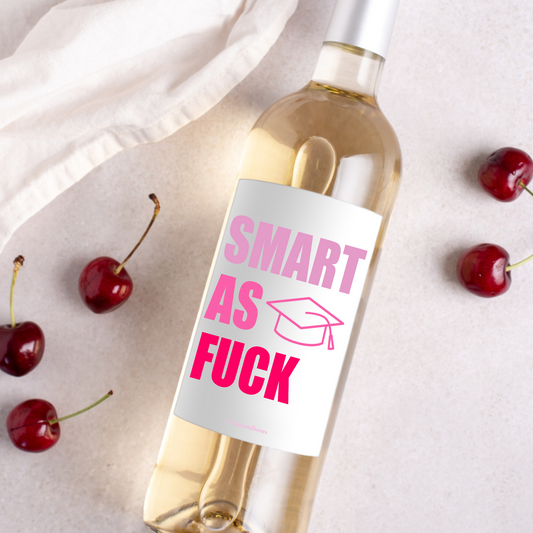 Smart as Fuck AF Graduation Wine Labels