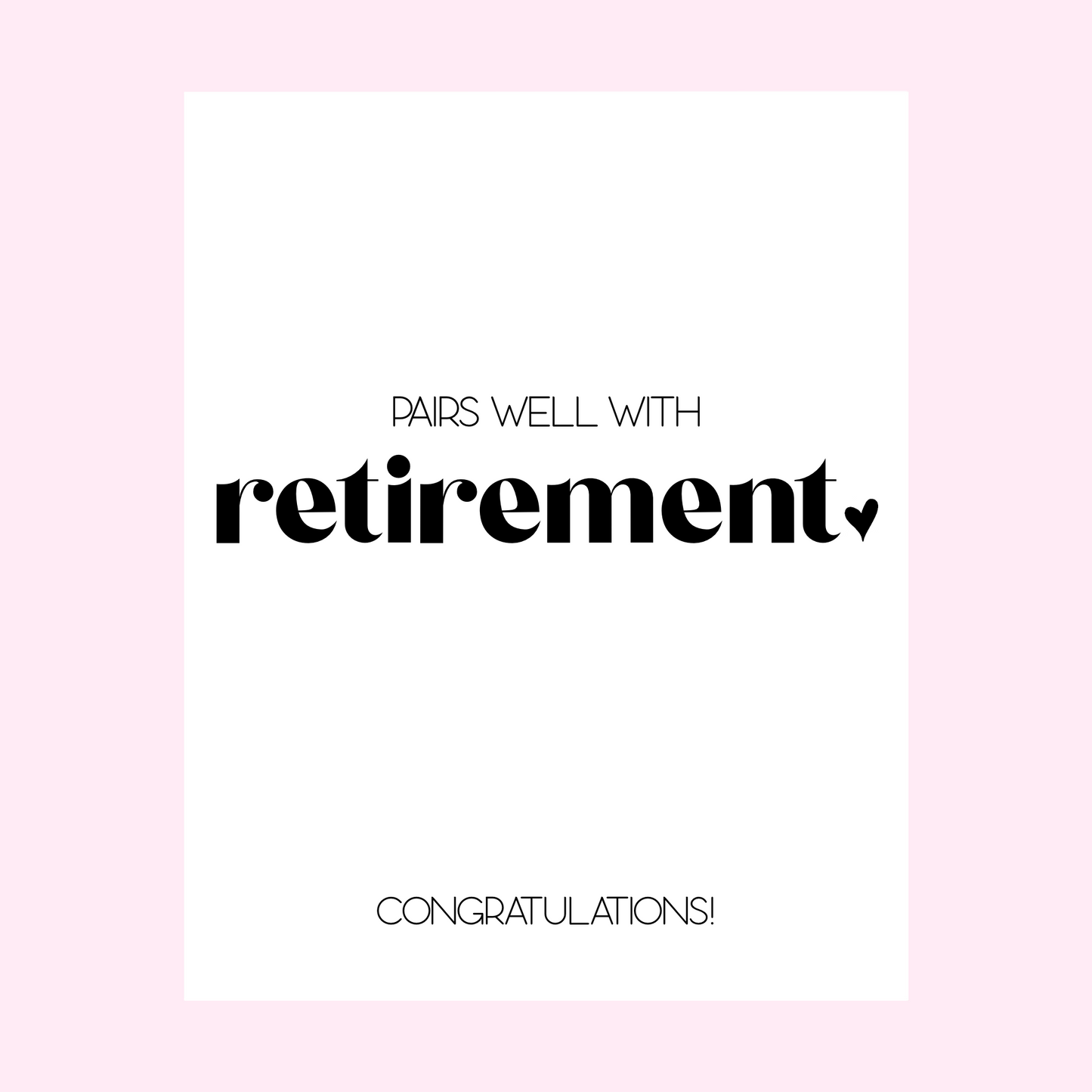 Pairs Well With Retirement Gift Wine Label
