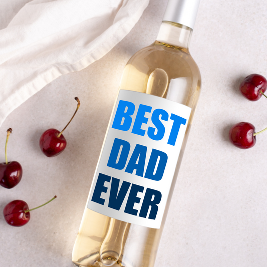 Best Dad Ever Father's Day Wine Label