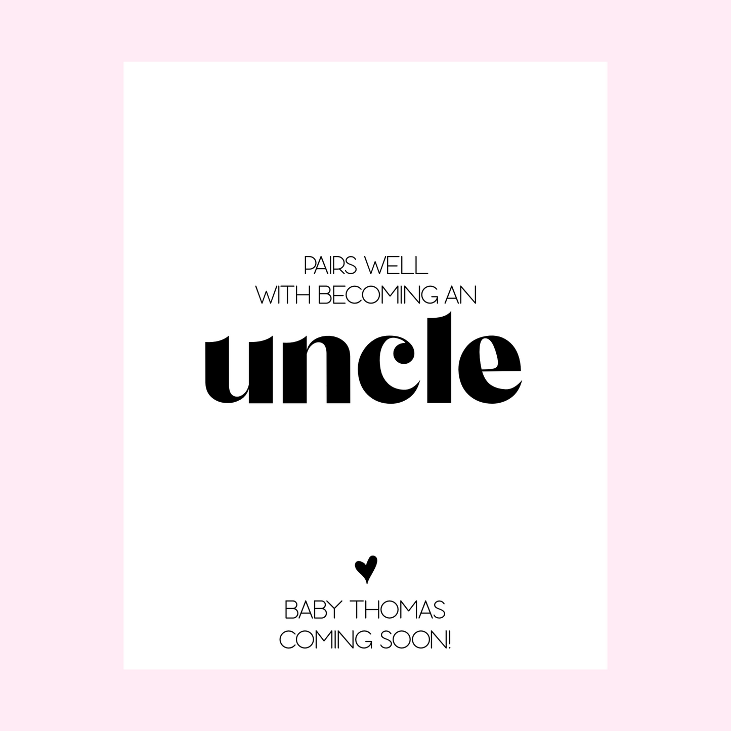 Pairs Well With Becoming an Uncle Pregnancy Announcement Wine Label