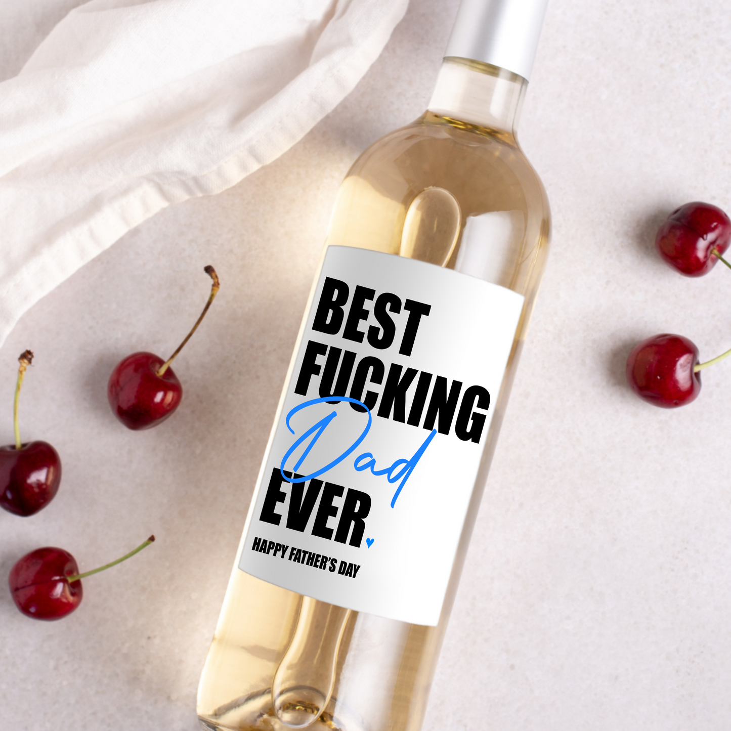 Best Fucking Dad Ever Father's Day Wine Label