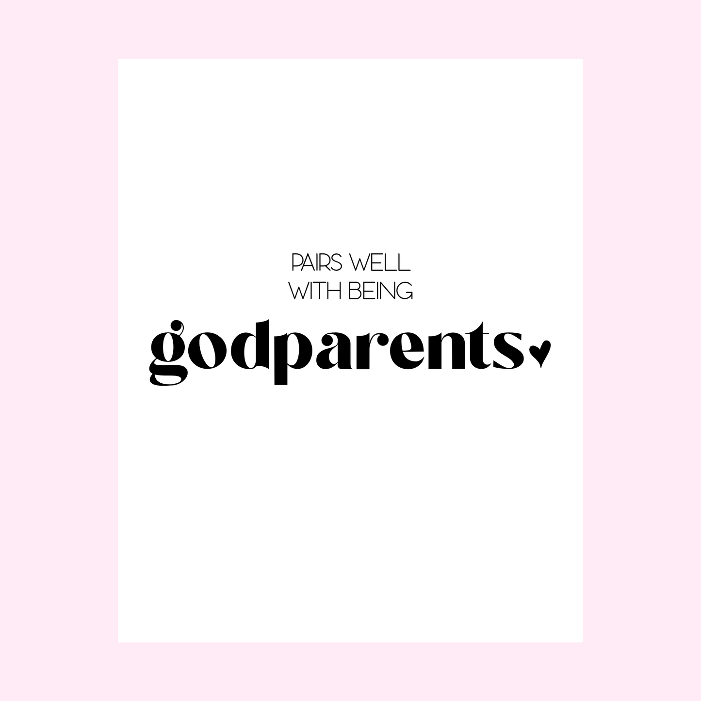 Pairs Well With Being Godparents Wine Labels