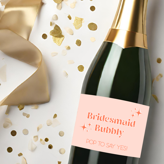 Bridesmaid Bubbly Pop To Say Yes Champagne Label