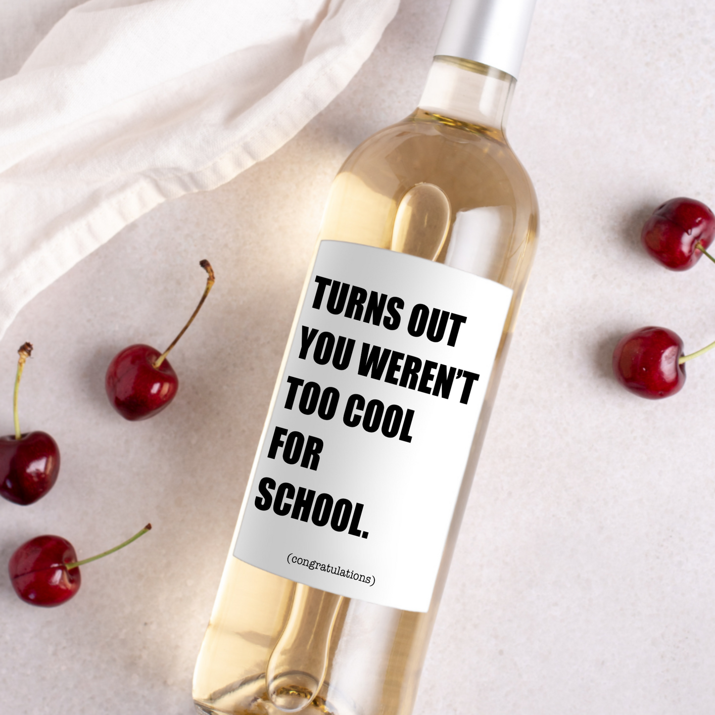 Turns Out You Weren't Graduation Wine Label