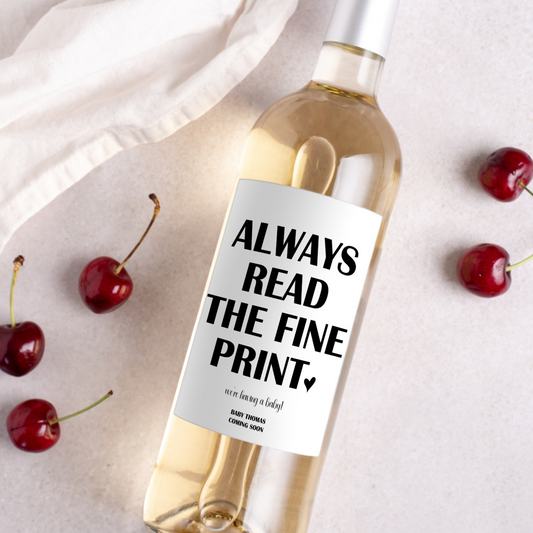 Always Read The Fine Print Baby Announcement Wine Label