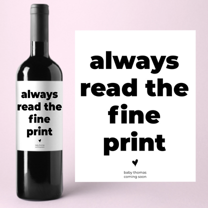 Always Read The Fine Print Baby Announcement Wine Label