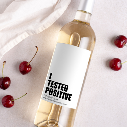 Tested Positive But Not Covid Pregnancy Announcement Wine Label