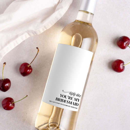 Tastes Like You're My Bridesmaid Wine Label