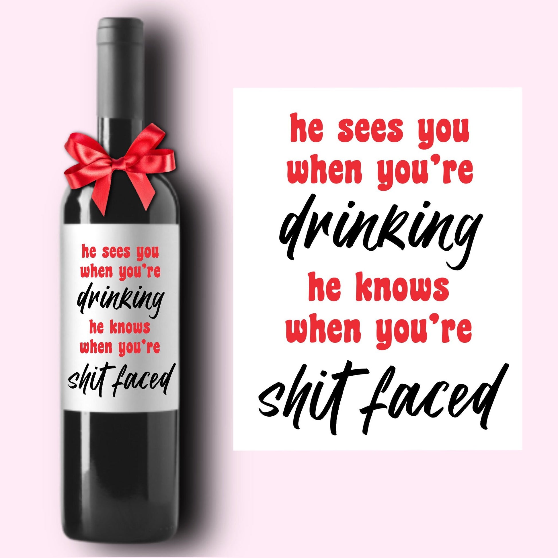 Funny Holiday Christmas Wine Label * Custom Wine Labels * He Sees You * Drinking Shit Faced * Liquor Label * Hostess Gift * Holiday Party *