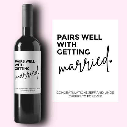 Wedding Wine Label, Engagement Gift, Pairs Well With Getting Married, Engagement Gift for Couples, Gift for Her, Engagement Card, Bride Gift