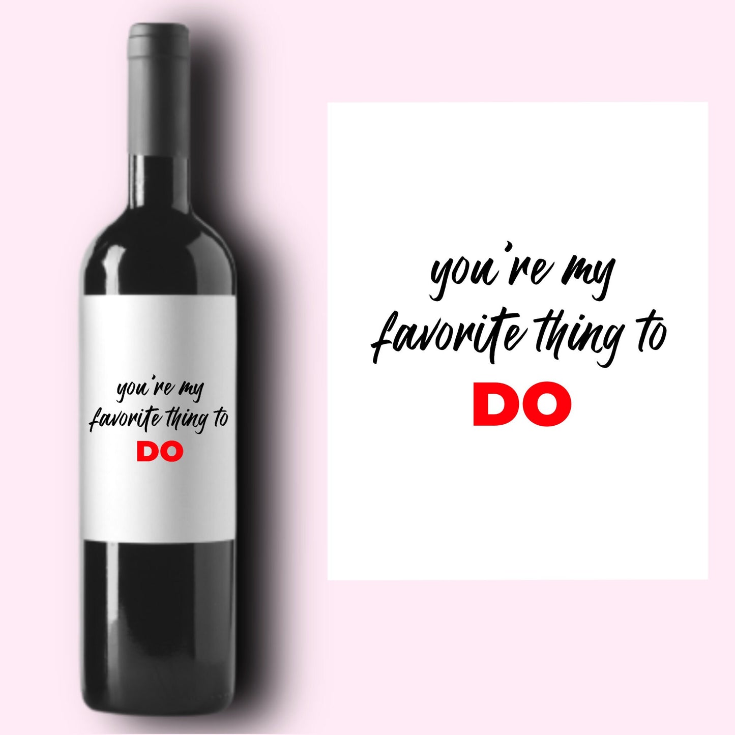You're My Favorite Thing To Do Wine Label * Valentine's Day Champagne Label * Galentine Gift * Girlfriend Boyfriend Gift * Valentine Gift