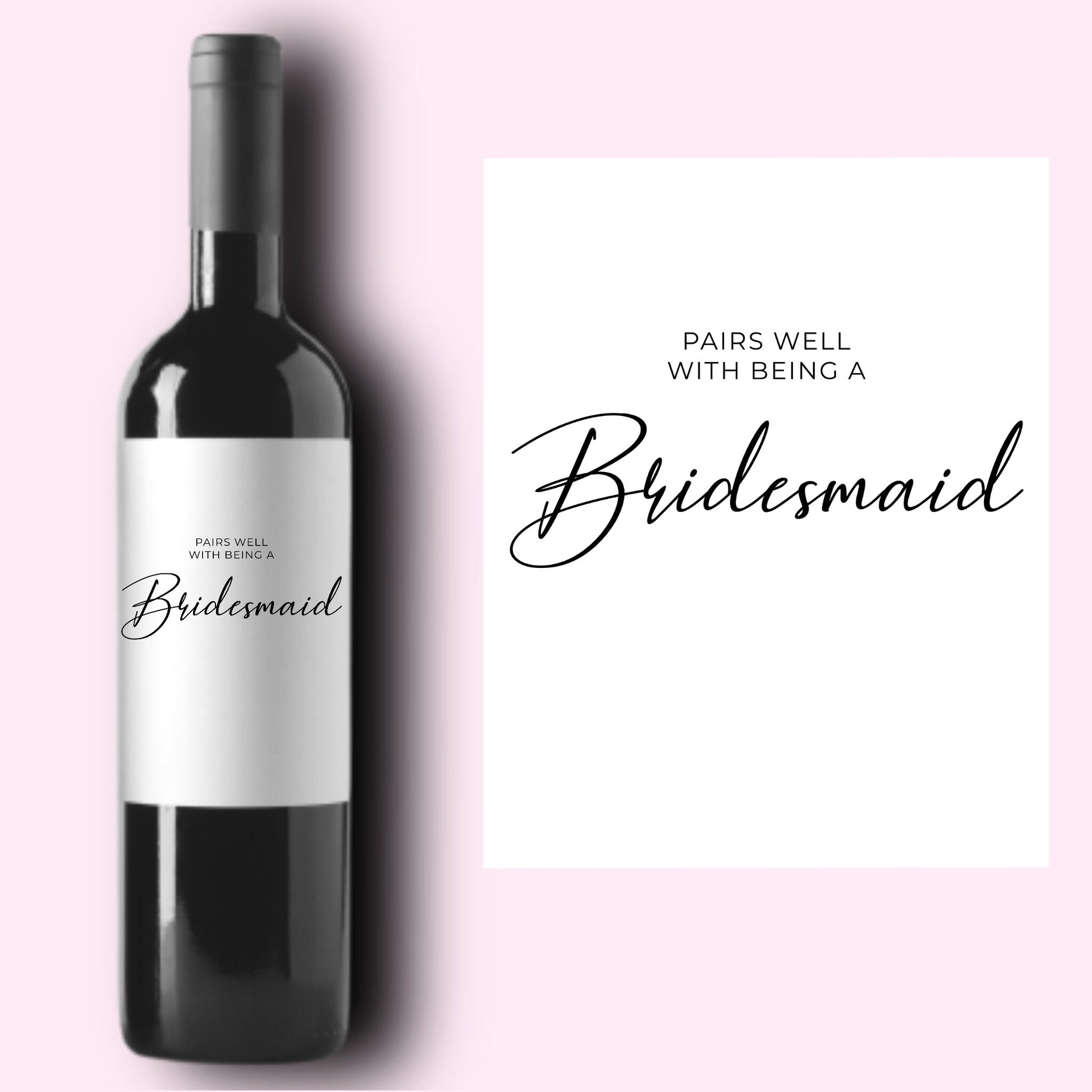 Pairs Well with Bridesmaid Duties Wine Label | Will You Be My Bridesmaid Proposal Wine Label | Maid of Honor Wine Bottle Label |